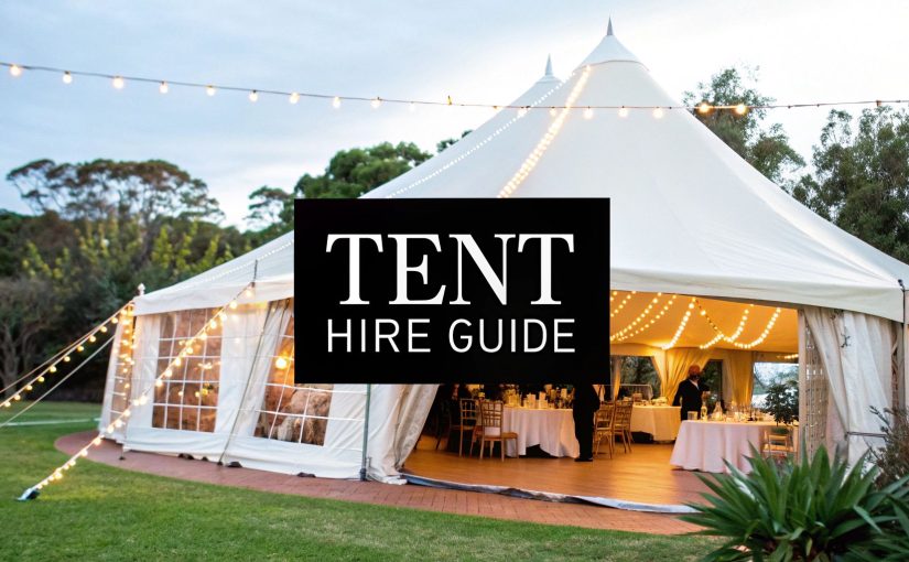 Your Ultimate Guide to Tent Hire for Parties