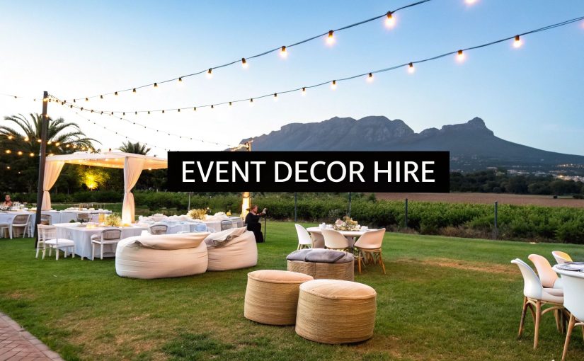 Event decor hire cape town: Stunning, on-budget setups for every event