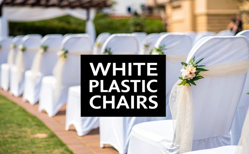 White Plastic Chairs: Elevate Cape Town Events with white plastic chairs