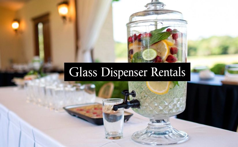 A Guide to Glass Water Dispenser Rentals for Events