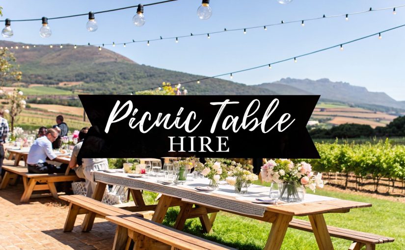 Hiring Wooden Picnic Tables for Cape Town Events