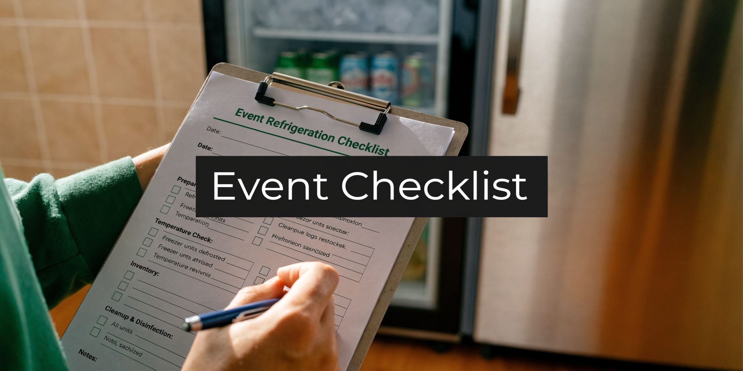 A person holding a clipboard with an event refrigeration checklist while standing near a stainless steel refrigerator.