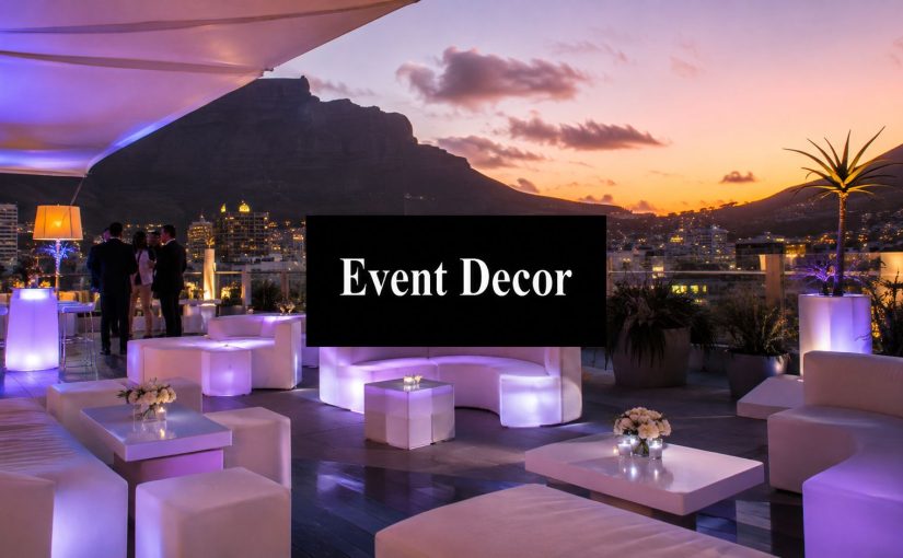 Corporate Event Decor in Cape Town: A Practical Guide