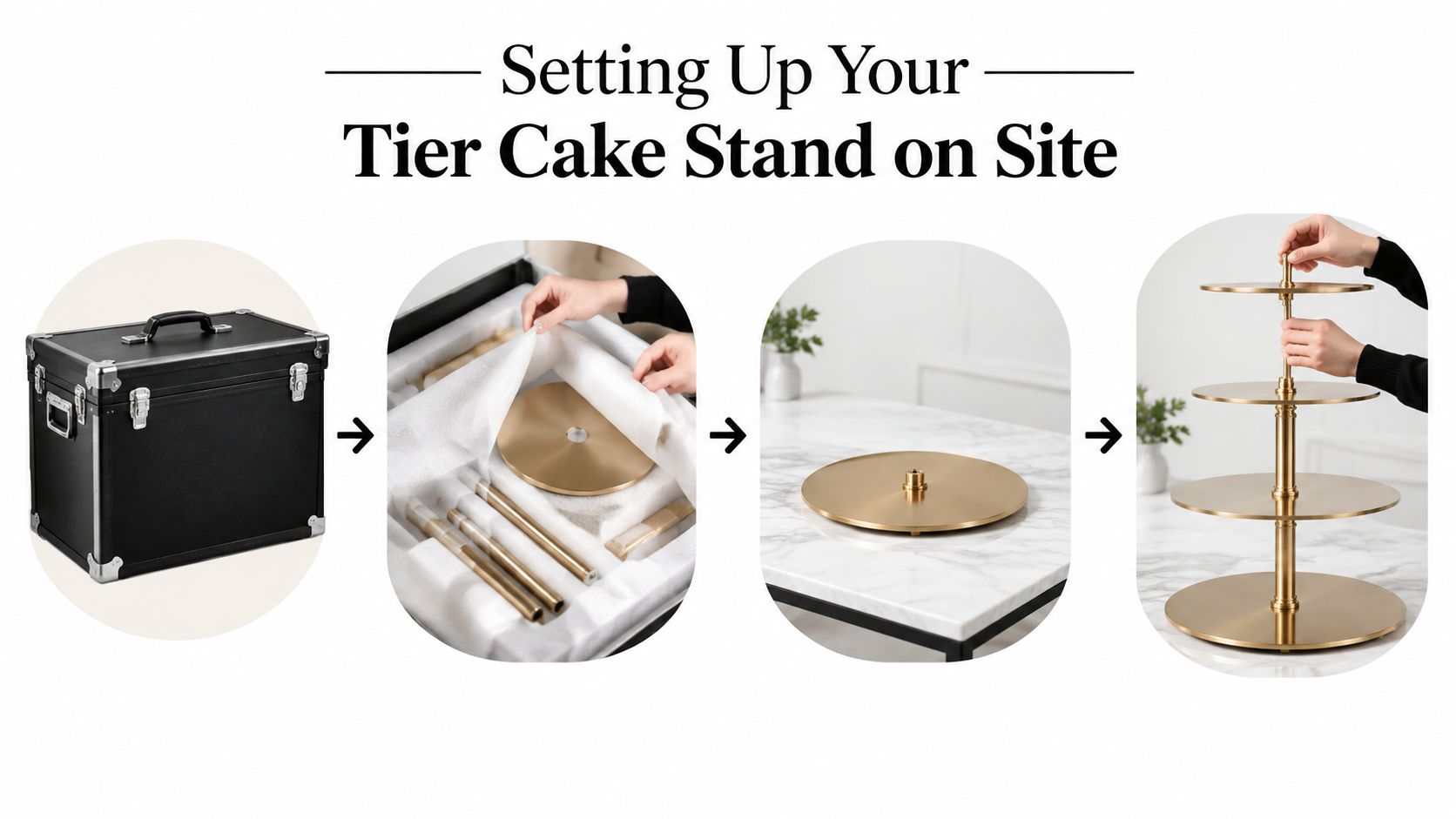 A four-step infographic showing how to unpack and assemble a gold-colored tiered cake stand on-site.